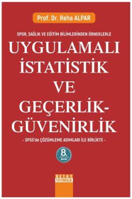 Uygulamalı İstatistik ve Geçerlik - Güvenirlik - 1