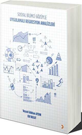 Uygulamalı Regresyon Analizleri: Sosyal Bilimci Gözüyle - Cinius Yayınları