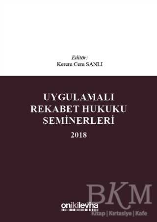 Uygulamalı Rekabet Hukuku Seminerleri 2018 - On İki Levha Yayınları