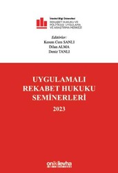 Uygulamalı Rekabet Hukuku Seminerleri 2023 - On İki Levha Yayınları