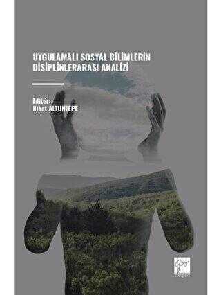 Uygulamalı Sosyal Bilimlerin Disiplinlerarası Analizi - 1