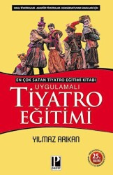Uygulamalı Tiyatro Eğitimi - Pozitif Yayınları