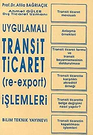 Uygulamalı Transit Ticaret Re-Export İşlemleri - Bilim Teknik Yayınevi