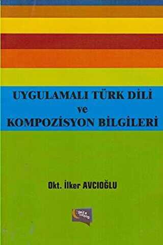 Uygulamalı Türk Dili ve Kompozisyon Bilgileri