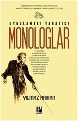Uygulamalı Yaratıcı Monologlar - Pozitif Yayınları