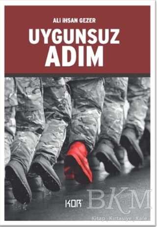Uygunsuz Adım - Kor Kitap