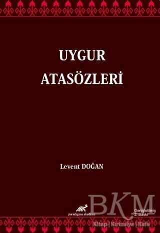 Uygur Atasözleri - Paradigma Akademi Yayınları