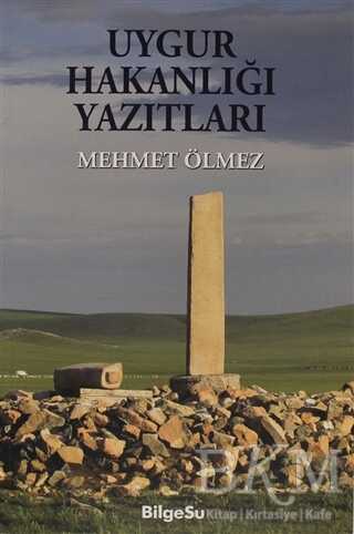 Uygur Hakanlığı Yazıtları - BilgeSu Yayıncılık