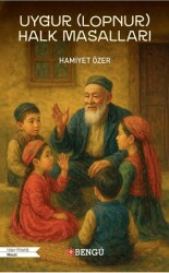 Uygur Lopnur Halk Masalları - Bengü Yayınları