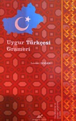 Uygur Türkçesi Grameri - Paradigma Akademi Yayınları