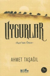 Uygurlar - Bilge Kültür Sanat