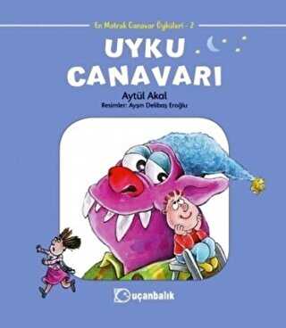 Uyku Canavarı - En Matrak Canavar Öyküleri 2 - Uçanbalık Yayıncılık