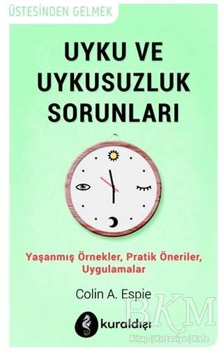 Uyku ve Uykusuzluk Sorunları - Kuraldışı Yayınevi