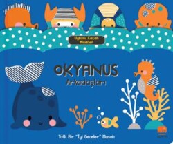 Uykusu Kaçan Minikler Okyanus Arkadaşları - Uçan Fil Yayınları