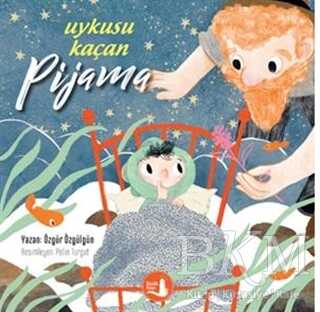 Uykusu Kaçan Pijama - Büyülü Fener Yayınları