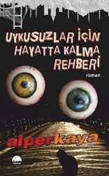 Uykusuzlar İçin Hayatta Kalma Rehberi - Kent Kitap