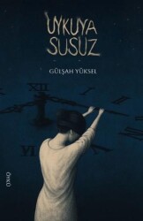 Uykuya Susuz - Evrensel Kültür Yayınları