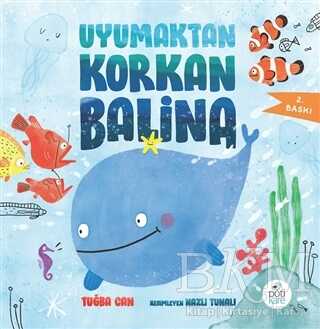 Uyumaktan Korkan Balina - Pötikare Yayıncılık