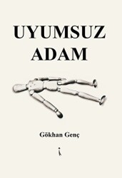Uyumsuz Adam - İkinci Adam Yayınları