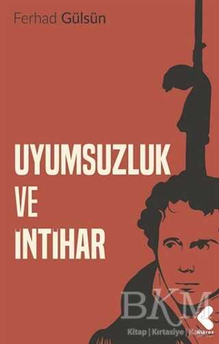 Uyumsuzluk ve İntihar - Klaros Yayınları