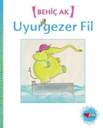Uyurgezer Fil - Can Çocuk Yayınları