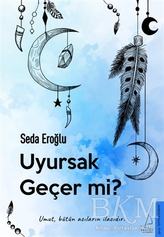 Uyursak Geçer Mi? - Destek Yayınları