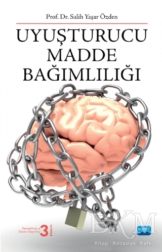 Uyuşturucu Madde Bağımlılığı - Nobel Akademik Yayıncılık
