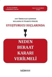 Uyuşturucu Suçlarında Neden Beraat Kararı Verilmeli - Platon Hukuk