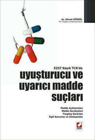 Uyuşturucu ve Uyarıcı Madde Suçları - Seçkin Yayıncılık