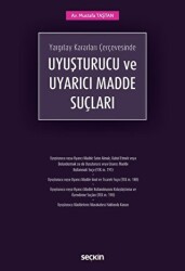 Uyuşturucu ve Uyarıcı Madde Suçları - Seçkin Yayıncılık