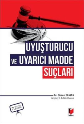 Uyuşturucu ve Uyarıcı Madde Suçları - 1