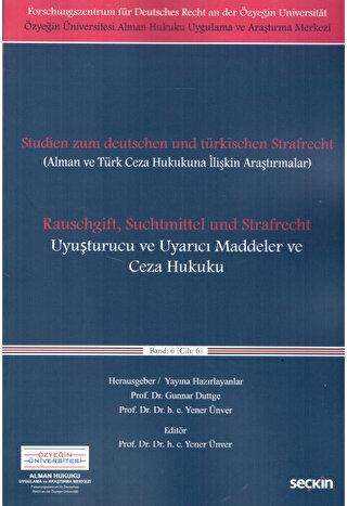 Uyuşturucu ve Uyarıcı Maddeler ve Ceza Hukuku - Seçkin Yayıncılık