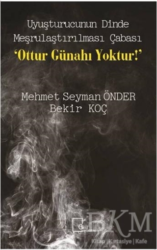 Uyuşturucunun Dinde Meşrulaştırılması Çabası Ottur Günahı Yoktur - Gece Akademi