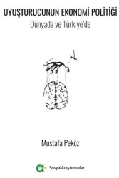 Uyuşturucunun Ekonomi Politiği- Dünyada ve Türkiye’de - Aram Yayınları
