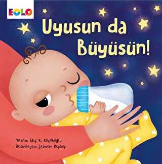 Uyusun da Büyüsün! - Eolo Yayıncılık
