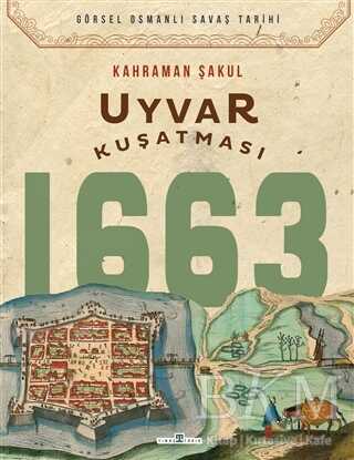 Uyvar Kuşatması 1663 - 1