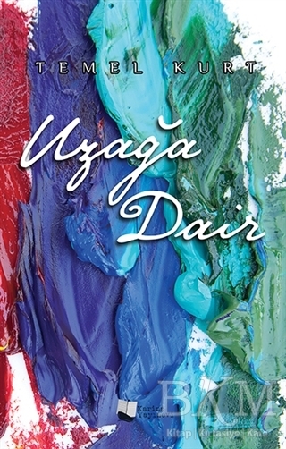 Uzağa Dair - Karina Yayınevi