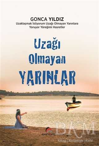 Uzağı Olmayan Yarınlar - Ekinoks Yayın Grubu