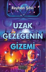 Uzak Gezegenin Gizemi - Zengin Yayıncılık