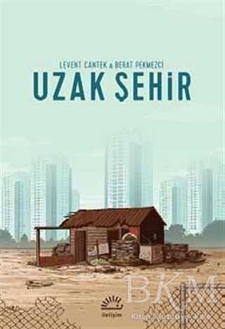 Uzak Şehir - İletişim Yayınevi