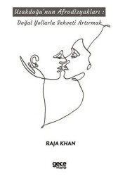 Uzakdoğu`nun Afrodizyakları - Gece Kitaplığı