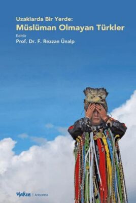 Uzaklarda Bir Yerde - Müslüman Olmayan Türkler - 1