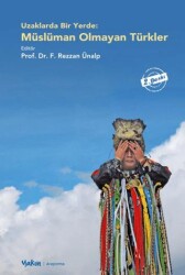Uzaklarda Bir Yerde - Müslüman Olmayan Türkler - Yakın Kitabevi