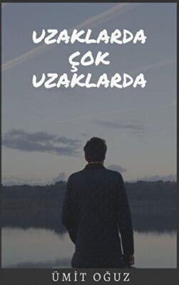 Uzaklarda Çok Uzaklarda - 1