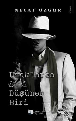 Uzaklarda Sizi Düşünen Biri - Karina Yayınevi