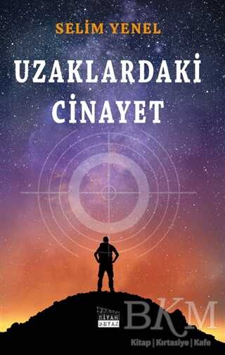 Uzaklardaki Cinayet - Siyah Beyaz Yayınları