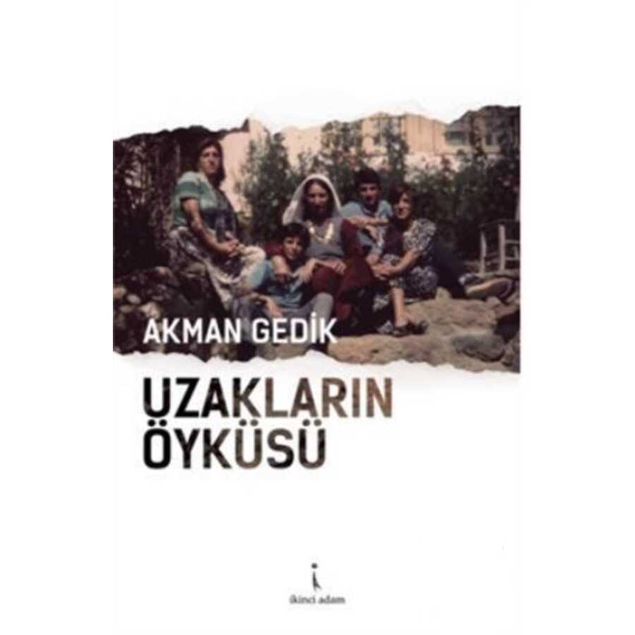 Uzakların Öyküsü - İkinci Adam Yayınları