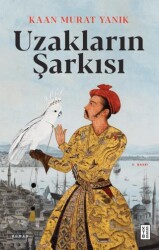 Uzakların Şarkısı - Ketebe Yayınları