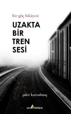Uzakta Bir Tren Sesi - 1
