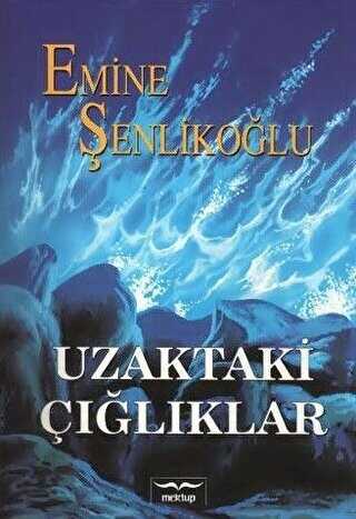 UZAKTAKİ ÇIĞLIKLAR kapağı